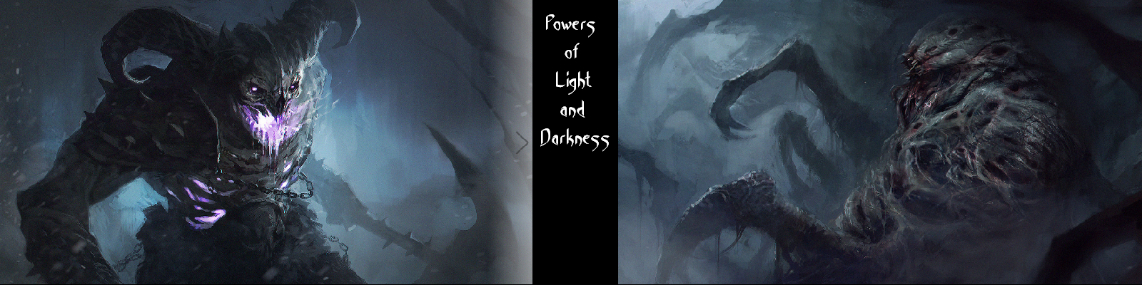 Powers of Light and Darkness